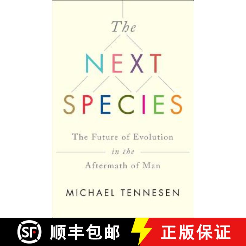 【3-4周达】The Next Species: The Future of Evolution in the Aftermath of Man [9781451677522]
