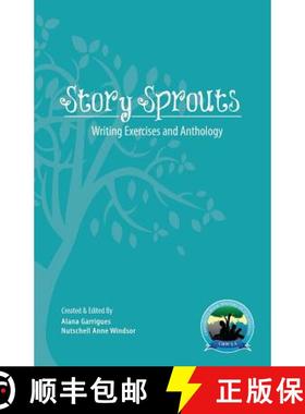 预订 Story Sprouts: CBW-LA Writing Day Exercises and Anthology 2013 [9780989878791]