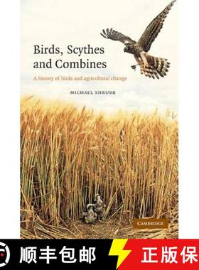 【3-4周达】Birds, Scythes and Combines: A History of Birds and Agricultural Change [9781107405172]