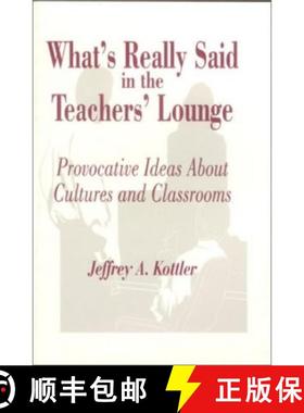 【3-4周达】What′s Really Said in the Teachers′ Lounge: Provocative Ideas about Cultures a... [9780803963382]