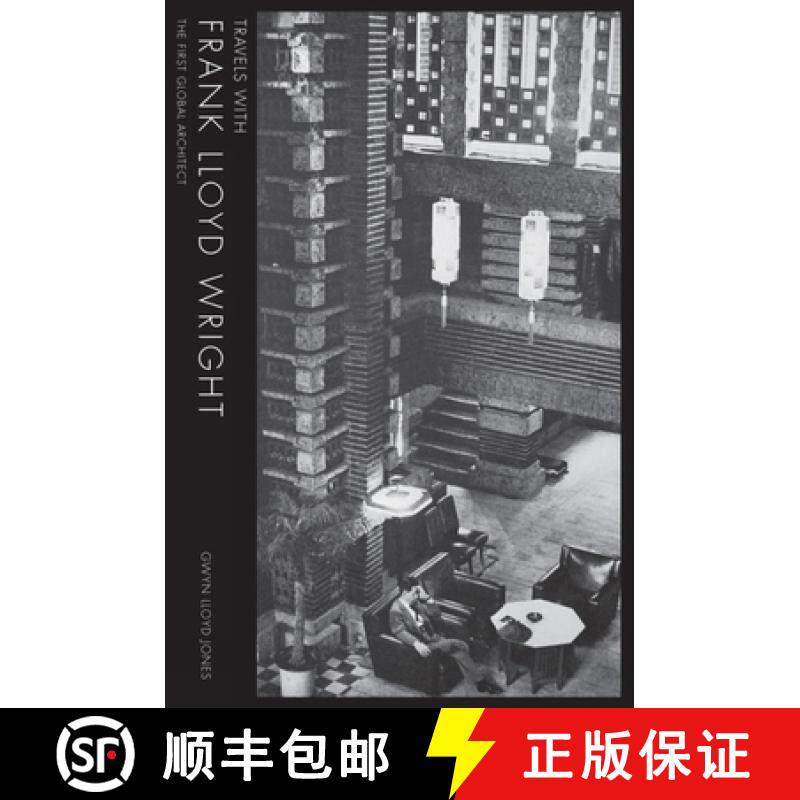 【3-4周达】Travels with Frank Lloyd Wright : The first Global Architect [9781848222267]