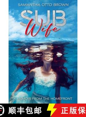 【3-4周达】Sub Wife: A Memoir From The Homefront [9781737867609]