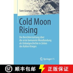 Mondlandung 4周达 Rising Moon Berichterstattung bemannte als erste Cold die über 9783658322243 Globalge... Die