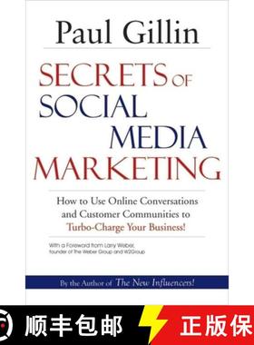 【3-4周达】Secrets of Social Media Marketing: How to Use Online Conversations and Customer Communitie... [9781884956850]