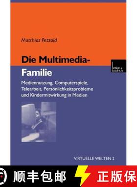 【3-4周达】Die Multimedia-Familie : Mediennutzung, Computerspiele, Telearbeit, Persönlichkeitsproble... [9783810026439]