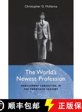 【3-4周达】World's Newest Profession: Management Consulting in the Twentieth Century - The World's Ne... [9780521757591]