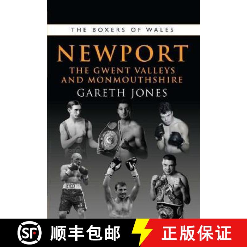 【2-3周达】THE BOXERS OF NEWPORT PB : The Gwent Valleys and Monmouthshire [9781902719634]
