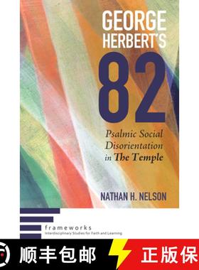 【3-4周达】George Herbert's 82: Psalmic Social Disorientation in the Temple [9781532606120]