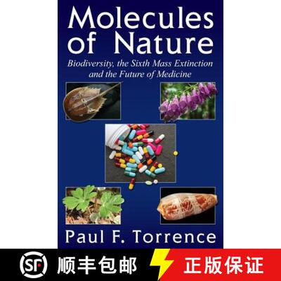 预订 Molecules of Nature: Biodiversity, the Sixth Mass Extinction and the Future of Medicine [9781457557927]