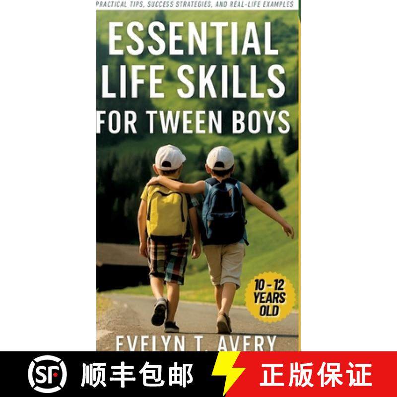 预订 Essential Life Skills for Tween Boys: No-Fail Guide to Building Unbreakable Habits for Focus, Re... [9783384589286]