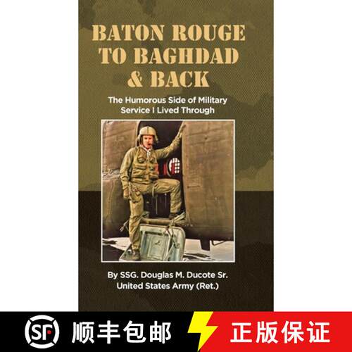 【3-4周达】精装 Baton Rouge to Baghdad and Back:  The Humorous Side of Military Service I Lived Through [9798899227417]