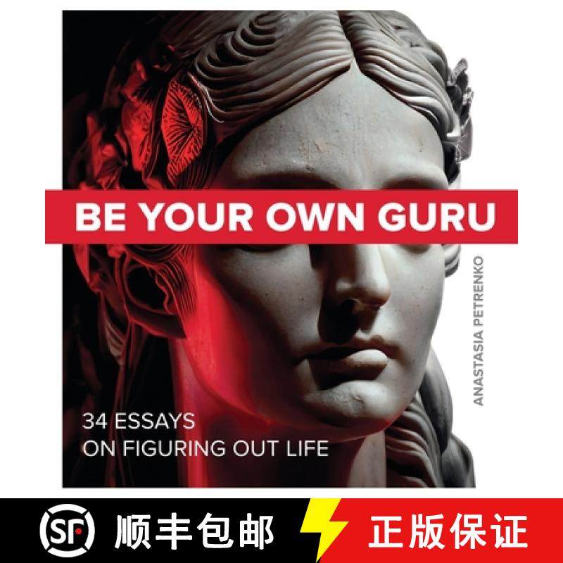 【3-4周达】Be Your Own Guru: 34 Essays on Figuring Out Life [9781738981014]