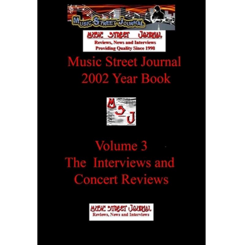 【4周达】Music Street Journal: 2002 Year Book: Volume 3 - The Interviews and Concert Reviews Hardcove... [9781365725654]高性价比高么？