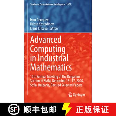 【3-4周达】Advanced Computing in Industrial Mathematics: 15th Annual Meeting of the Bulgarian Section... [9783031209536]