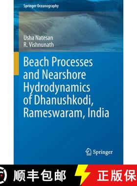 【3-4周达】Beach Processes and Nearshore Hydrodynamics of Dhanushkodi, Rameswaram, India [9789811657986]