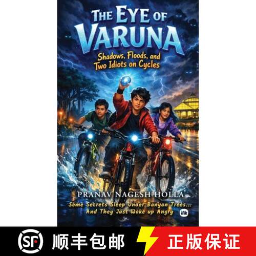 【3-4周达】The Eye of Varuna: Shadows, Floods, and Two Idiots on Cycle [9781971036724]