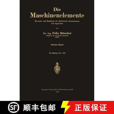 【3-4周达】Die Maschinenelemente: Ein Lehr- und Handbuch für Studierende, Konstrukteure und Ingenieure [9783662372258]