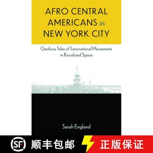 Movements Central New 预订 City Transnational Racialized... Americans Tales Garifuna 9780813080147 York Afro
