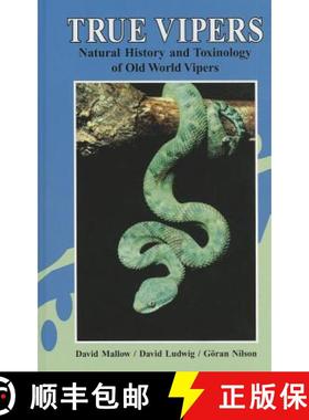 预订 True Vipers: Natural History and Toxinology of Old World Vipers [9780894648779]