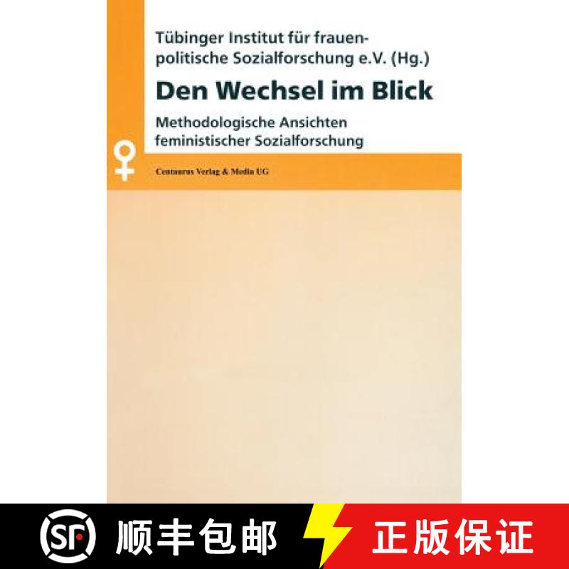 【3-4周达】Den Wechsel im Blick : Methodologische Ansichten feministischer Sozialforschung [9783825502218]
