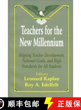 【3-4周达】Teachers for the New Millennium: Aligning Teacher Development, National Goals, and High St... [9780803964686]