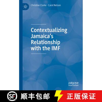 【3-4周达】Contextualizing Jamaica’s Relationship with the IMF [9783030446659]