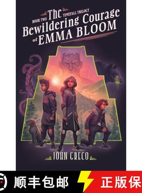 【3-4周达】Bewildering Courage of Emma Bloom, The [9780802435354]