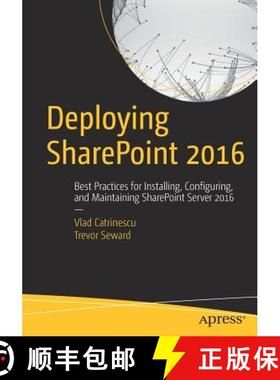 【3-4周达】Deploying SharePoint 2016 : Best Practices for Installing, Configuring, and Maintaining Sh... [9781484219980]