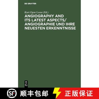 【3-4周达】Angiography and its latest aspects/ Angiographie und ihre neuesten Erkenntnisse [9783111147994]