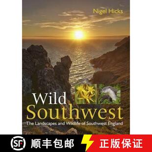 【3-4周达】Wild Southwest: The Landscapes and Wildlife of Southwest England [9780992797010]