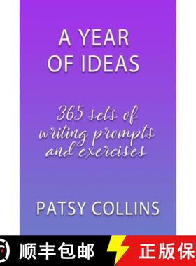 预订 A Year Of Ideas: 365 sets of writing prompts and exercises [9781914339004]