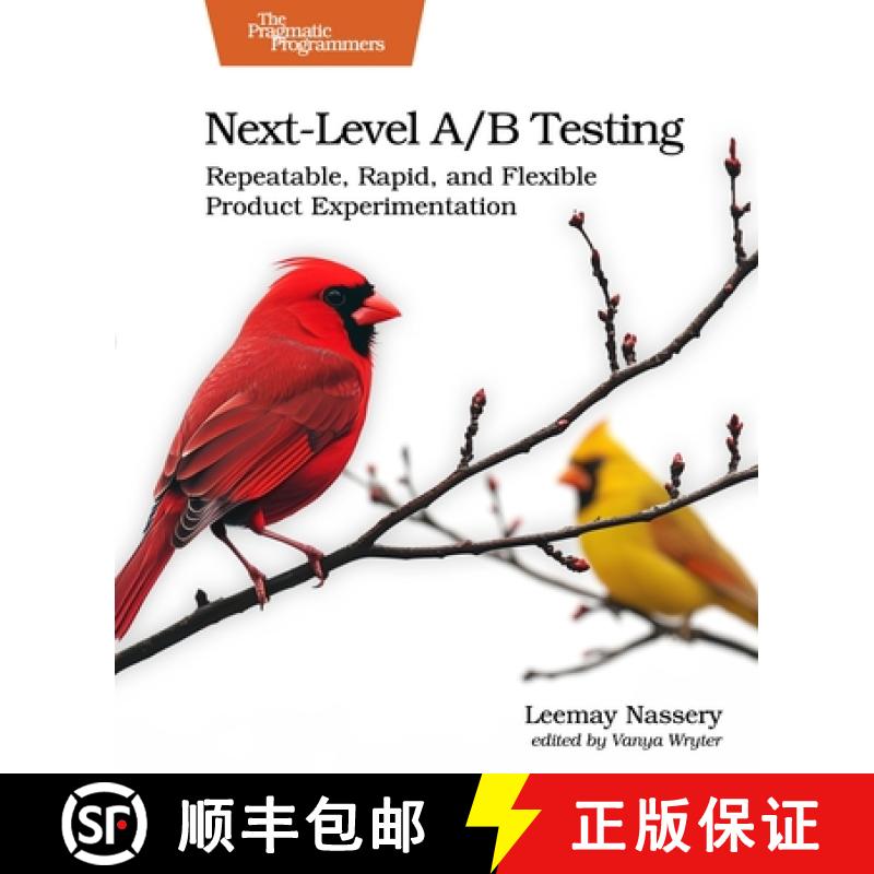 【2-3周达】Next-Level A/B Testing : Repeatable, Rapid, and Flexible Product Experimentation [9798888651308]