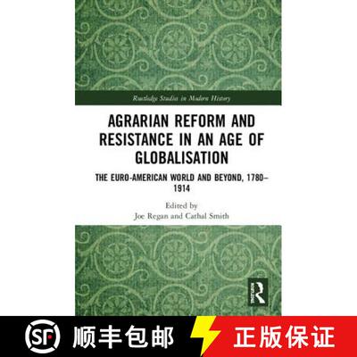 【3-4周达】精装 Agrarian Reform and Resistance in an Age of Globalisation: The Euro-American World an... [9781138483194]