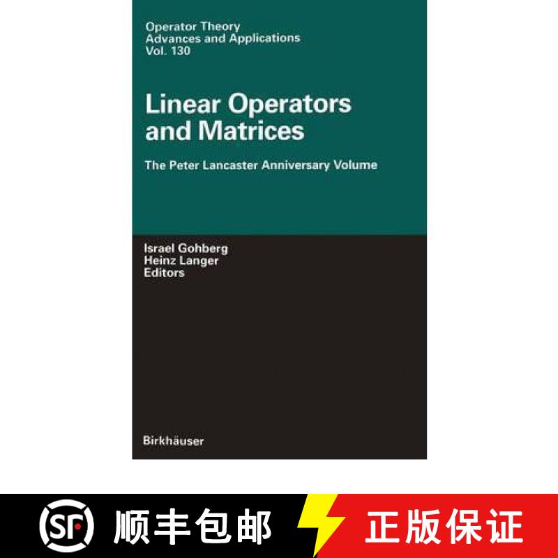 【2-3周达】Linear Operators and Matrices : The Peter Lancaster Anniversary Volume [9783764366551]