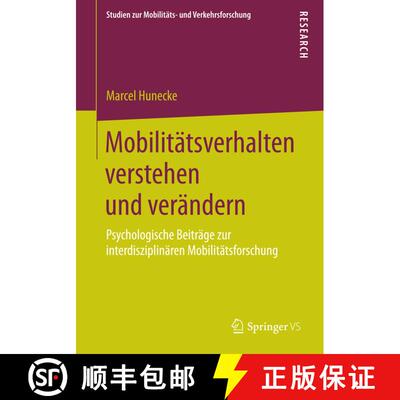 【3-4周达】Mobilitätsverhalten verstehen und verändern : Psychologische Beiträge zur interdiszipli... [9783658088248]