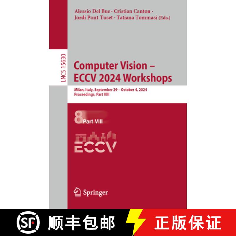 【3-4周达】Computer Vision - ECCV 2024 Workshops : Milan, Italy, September 29-October 4, 2024, Procee... [9783031918124]