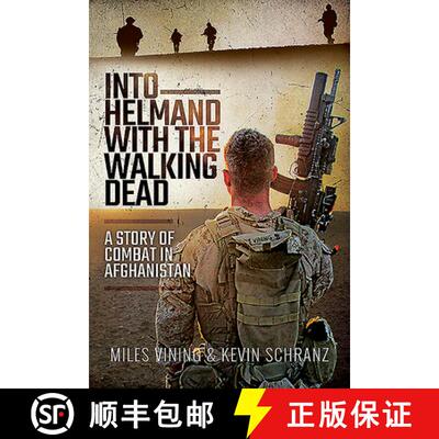 【3-4周达】精装 Into Helmand with the Walking Dead: A Story of Marine Corps Combat in Afghanistan [9781526767868]