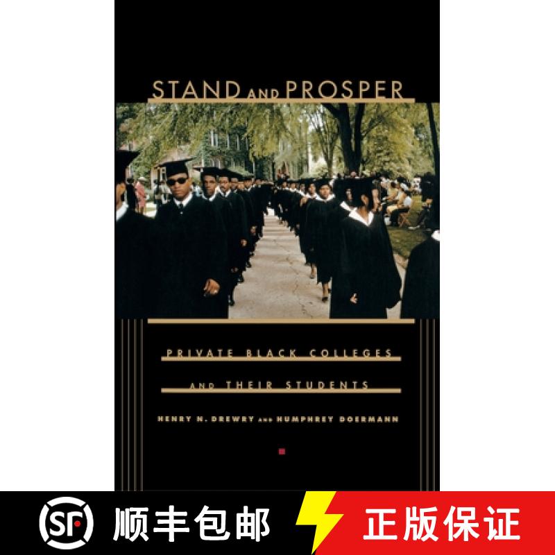 【3-4周达】Stand and Prosper: Private Black Colleges and Their Students [9780691116327]