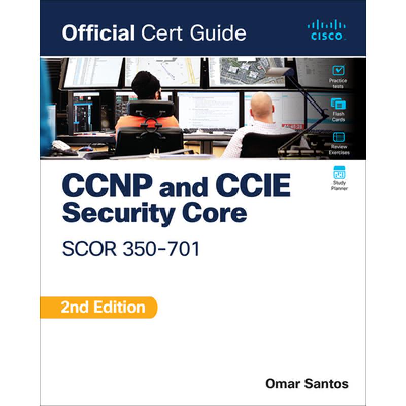 【4周达】CCNP and CCIE Security Core Scor 350-701 Official Cert Guide [9780138221263] 书籍/杂志/报纸 科学技术类原版书 原图主图