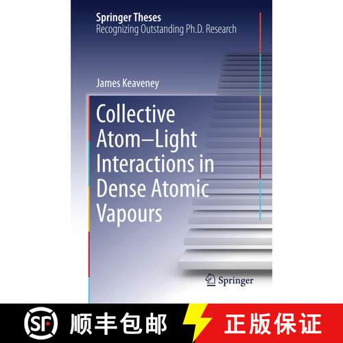 【3-4周达】精装 Collective Atom–Light Interactions in Dense Atomic Vapours [9783319070995]