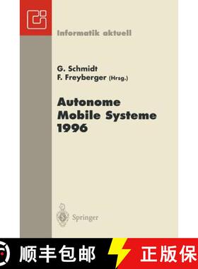 【3-4周达】Autonome Mobile Systeme 1996 : 12. Fachgespräch München, 14.-15. Oktober 1996 [9783540617518]