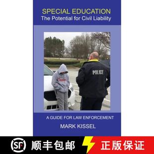 【3-4周达】Special Education: The Potential for Civil Liability: A Guide for Law Enforcement [9781610144681]