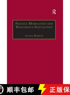 【3-4周达】Fragile Moralities and Dangerous Sexualities: Two Centuries of Semi-Penal Institutionalisa... [9780367604417]