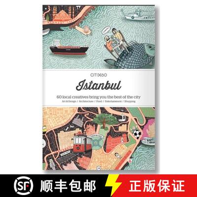 【3-4周达】CITIx60 City Guides - Istanbul: 60 local creatives bring you the best of the city [9789881320483]