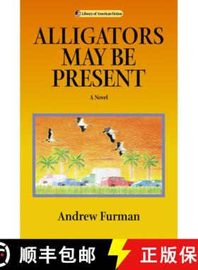 预订 Alligators May Be Present: A Novel [9780299207809]