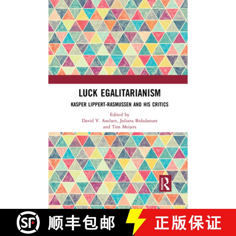 【3-4周达】Luck Egalitarianism: Kasper Lippert-Rasmussen and His Critics [9781032089966]