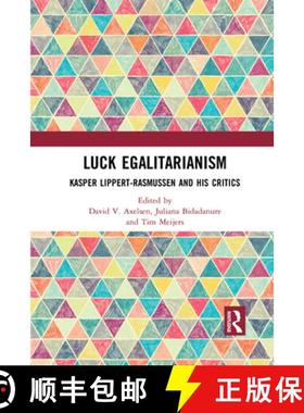 【3-4周达】Luck Egalitarianism: Kasper Lippert-Rasmussen and His Critics [9781032089966]