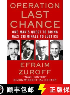 【3-4周达】Operation Last Chance: One Man's Quest to Bring Nazi Criminals to Justice [9780230108059]