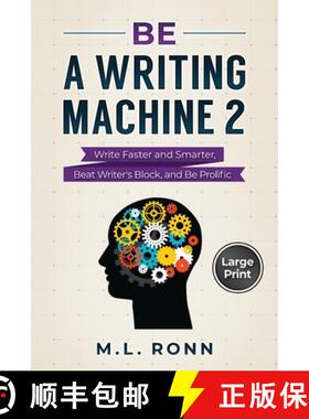 【3-4周达】Be a Writing Machine 2: Write Smarter and Faster, Beat Writer's Block, and Be Prolific [9798885510684]