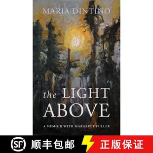 with Light 9781956056228 Fuller Margaret Memoir Above The 预订